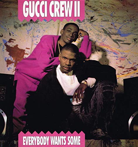 Gucci Crew II - Everybody Wants Some (Vinyl)