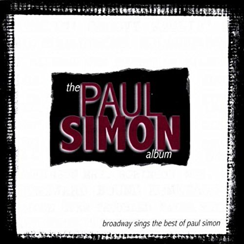 Sampler - The Paul Simon Album - Broadway Sings the Best of Paul Simon