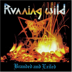 Running Wild - Branded and Exiled