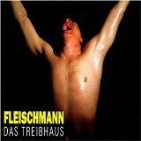 Fleischmann - Das Treibhaus