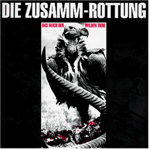 Zusamm-Rottung , Die - Das Reich der Wilden Tiere