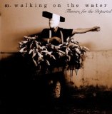 M. Walking on the Water - Elysian