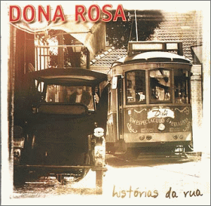 Rosa , Dona - Historias da rua