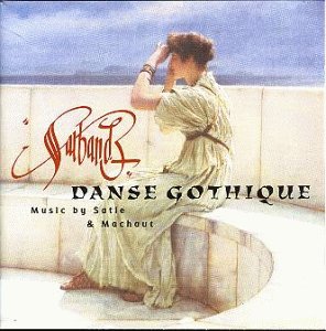 Sarband - Danse Gothique (Music by Satie & Machaut)