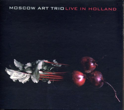 Moscow Art Trio - Live in Holland