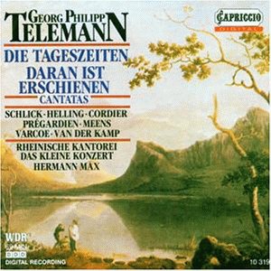 Teleman , Georg Philipp - Die Tageszeiten ( Daran ist erschienen die Liebe Gottes) (Rheinische Kantorei, Max)