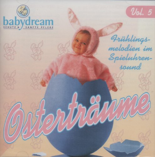 Rossmann (Hrsg) - babydream vol.5 - Osterträume - Frühlingsmelodien im Spieluhrensound