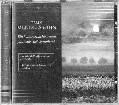 Mendelssohn , Felix - Ein Sommernachtstraum / Italienische Symphonie