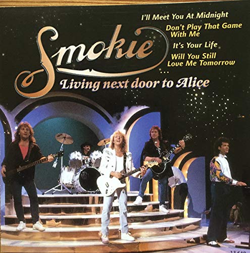 Smokie - Living Next Door To Alice