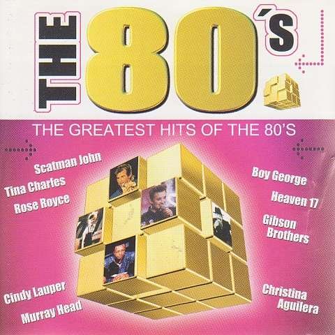 Sampler - The 80's - The Greatest Hits of the 80's