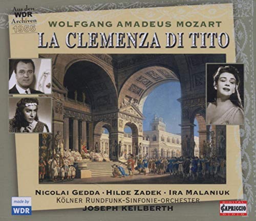 Mozart , Wolfgang Amadeus - La Clemenza Di Tito (Gedda, Zadek, Malaniuk, Keilberth)