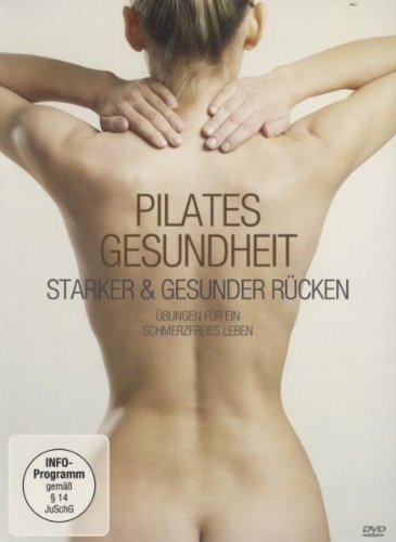 DVD - Pilates Gesundheit - Starker und gesunder Rücken