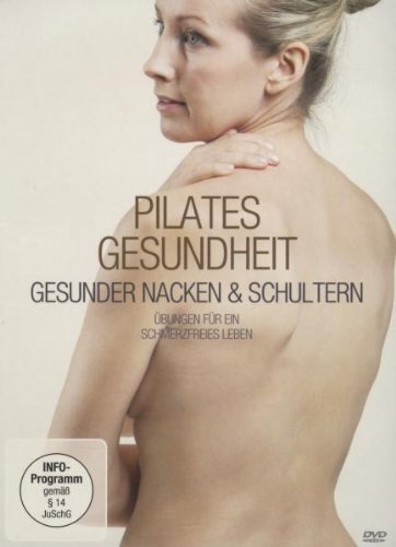 DVD - Pilates Gesundheit - Gesunder Nacken und Schultern