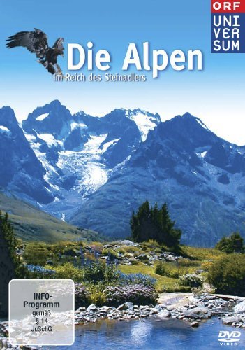  - Die Alpen - Im Reich des Steinadlers