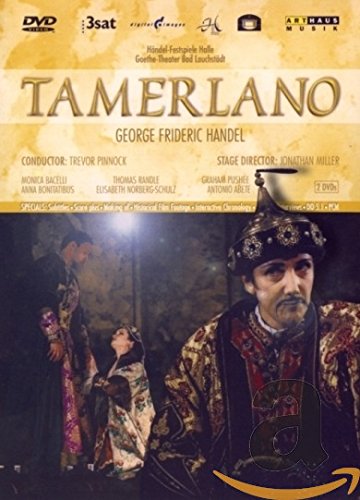 Händel , Georg Friedrich - Tamerlano (Händel-Festspiele Halle, Goethe-Theater Bad Lauchstädt, Pinnock)