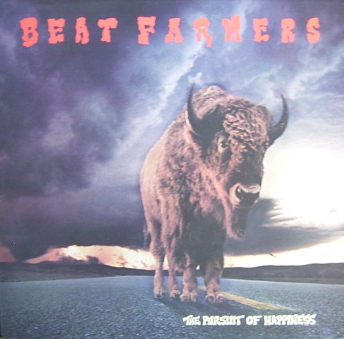 Beat Farmers - Pursuit of happiness (1987) [Vinyl LP]