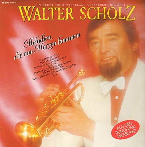 Scholz , Walter - Melodien, die von Herzen kommen (Vinyl)