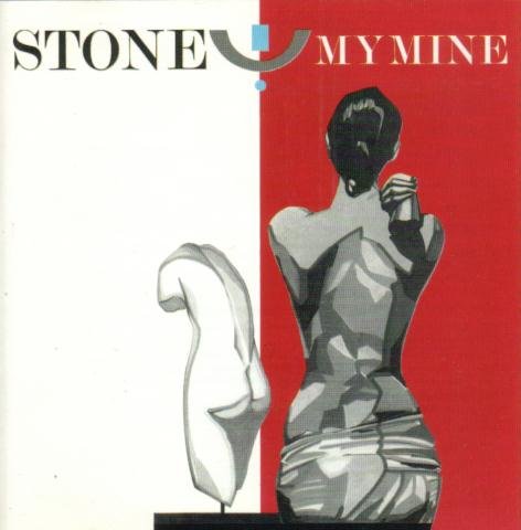 My Mine - Stone (1985)