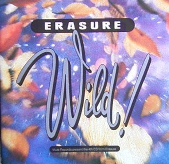 Erasure - Wild