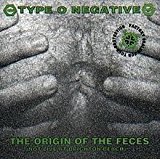 Type O Negative - The origin of the feces