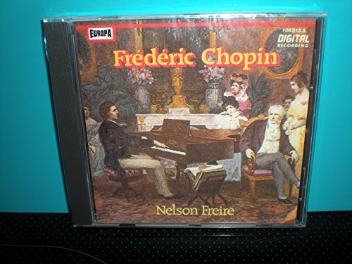 Freire , Nelson - Frederic Chopin