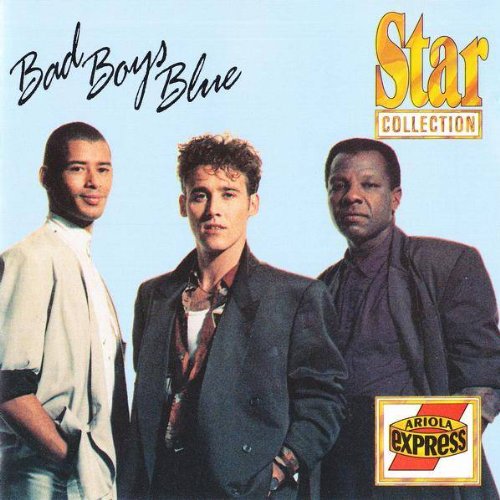 Bad Boys Blue - Star Collection