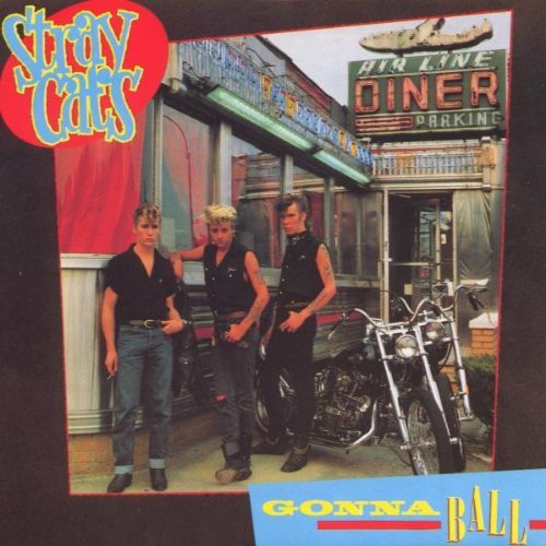 Stray Cats - Gonna Ball