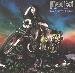 Meat Loaf - Bad Attitude