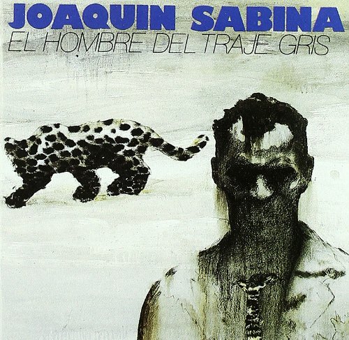 Joaquin Sabina - El Hombre Del Traje Gris