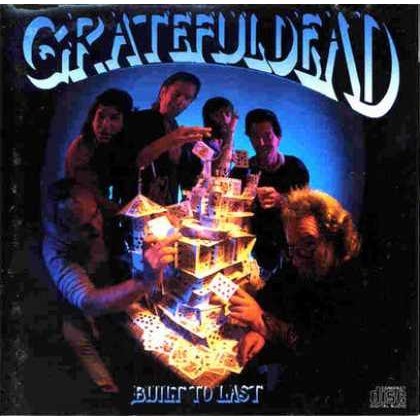 Grateful Dead - Built to Last