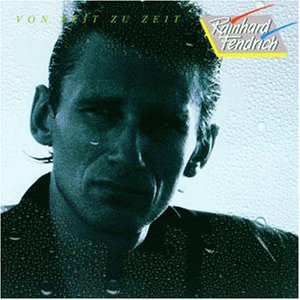 Rainhard Fendrich - Von Zeit zu Zeit