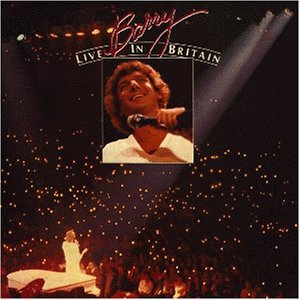 Manilow , Barry - Barry Live In Britain
