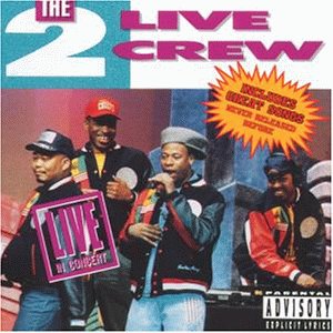 2 Live Crew , The - Live in concert