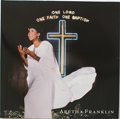 Franklin , Aretha - One Lord, One Faith, One Baptism (Vinyl)