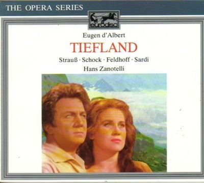 D'Albert , Eugen - Tiefland (GA) (Strauß, Schock, Feldhoff, Sardi, Zanotelli)