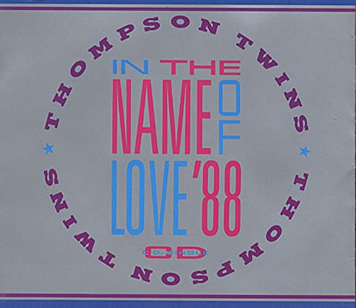 Thompson Twins - In The Name Of Love 88 - Single-CD