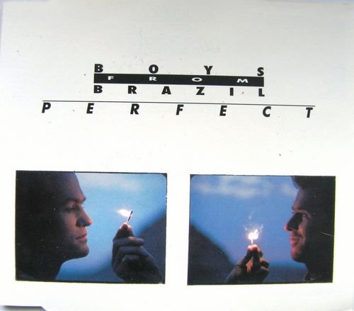 Boys from Brazil - Perfect (incl. 3 versions, 1989)