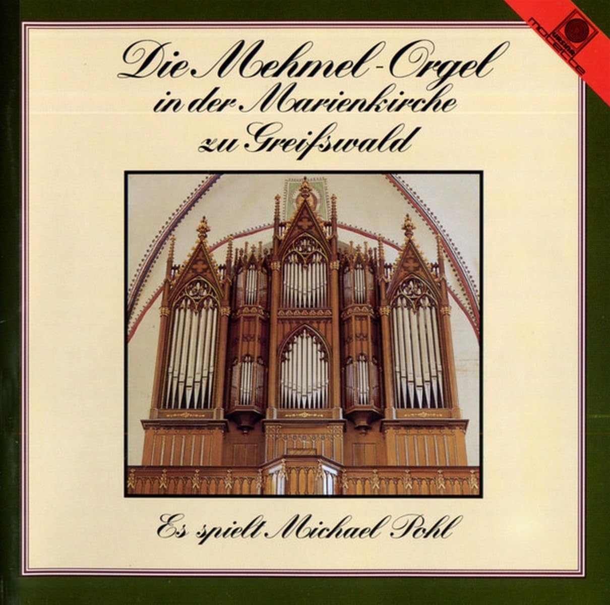 Pohl , Michael - Die Mehmel-Orgel in der Marienkirche zu Greifswald