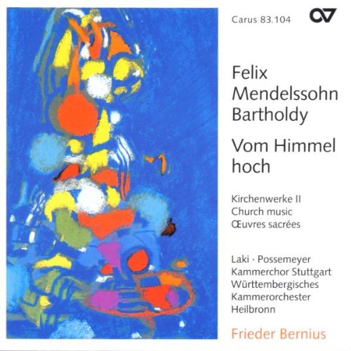 Mendelssohn , Felix - Kirchenwerke Vol. 2 (Vom Himmel hoch)
