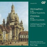  - Homilius: Weihnachtsoratorium / Jacobi: Der Himmel Steht Uns Wieder offen