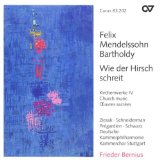 Mendelssohn , Felix - Kirchenwerke Vol. 1 (Hör mein Bitten)