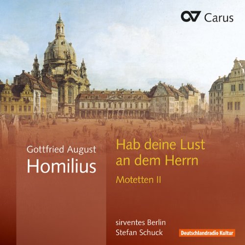 - Homilius: Motetten II-Habe Deine Lust am Herrn