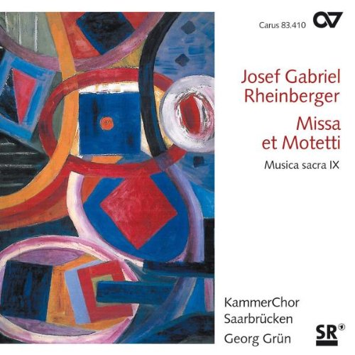 - Rheinberger: Missa et Motetti (Musica sacra IX)