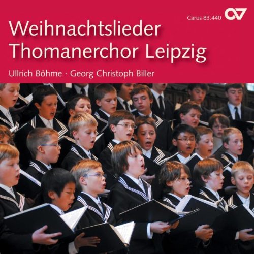 Thomanerchor Leipzig & Biller , Georg Christoph & Böhme , Ullrich - Weihnachtslieder mit dem Thomanerchor Leipzig