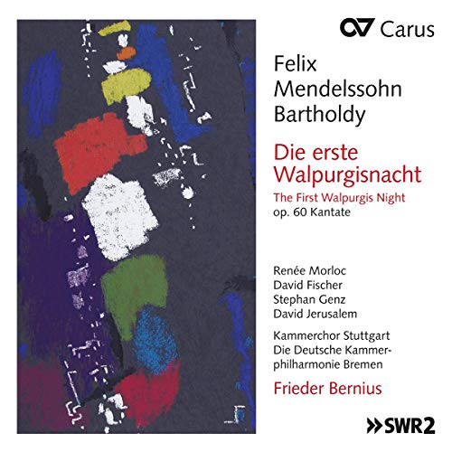 -, Felix Mendelssohn Bartholdy, Frieder Bernius, Kammerchor Stuttgart, Die Deutsche Kammerphilharmonie Bremen, Klassische Philharmonie Stuttgart, - - Mendelssohn Bartholdy: Die Erste Walpurgisnacht op. 60 / Oedipus in Kolonos op. 93