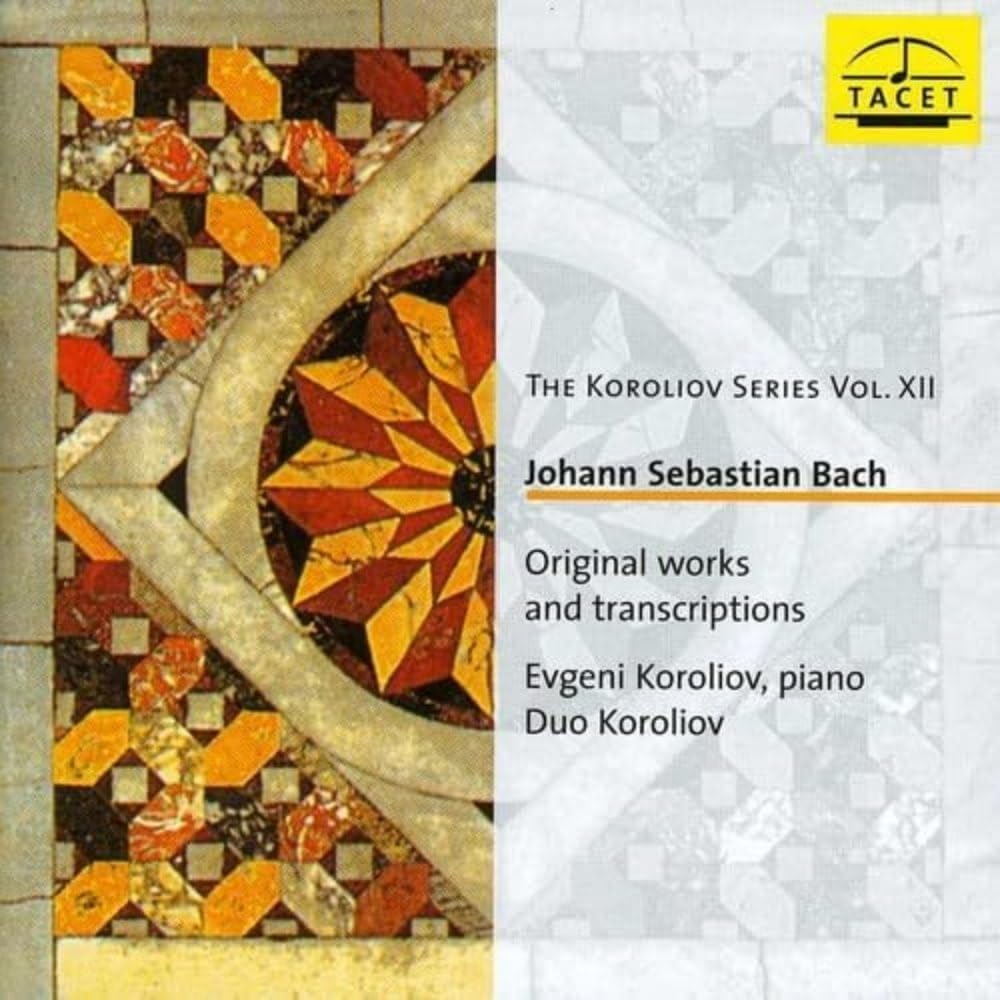 Bach , Johann Sebastian - The Koroliov Series Vol. XII - Original Works And Transcriptions (Koroliov, Duo Koroliov)