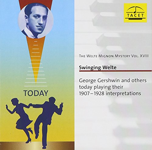 Sampler - Swinging Welte - George Gershwin And Others Today Playing Their 1907-1928 Interpretions