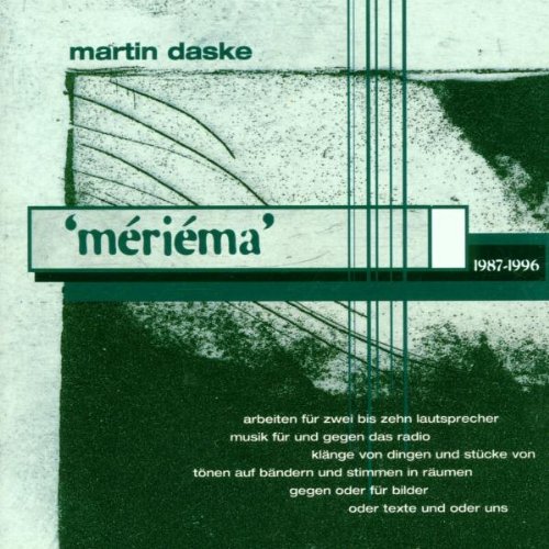 Daske , Martin - Meriema - Arbeiten 1987 - 1996