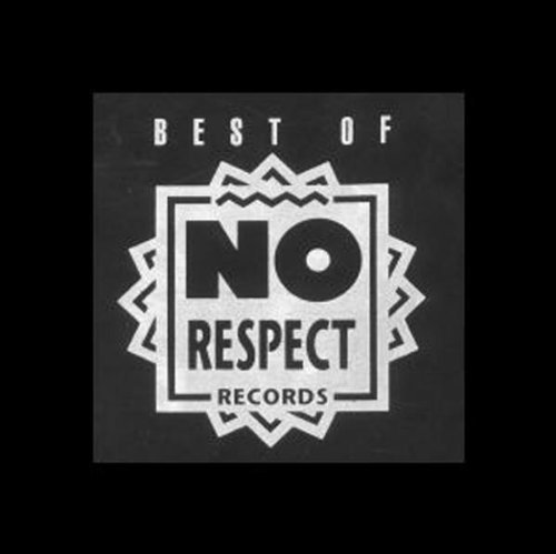 Sampler - Best of No Respect Records