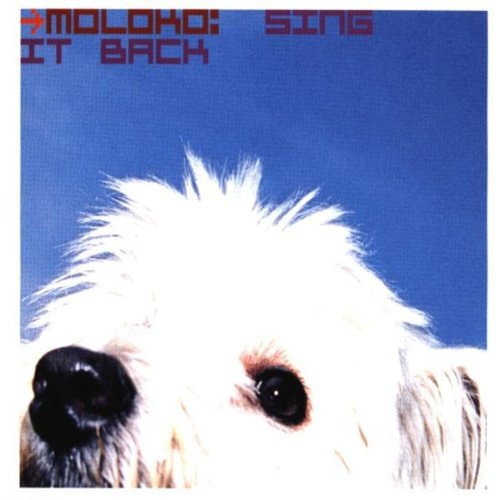 Moloko - Sing It Back